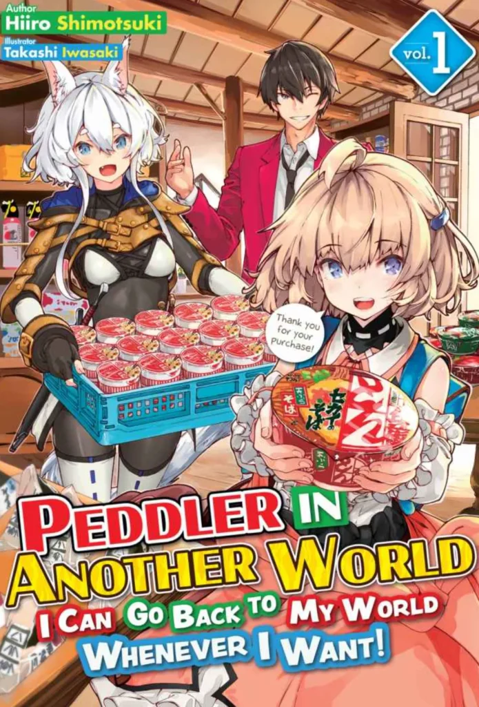 Peddler in Another World: I Can Go Back to My World Whenever I Want! Vol. 1 Cover Art